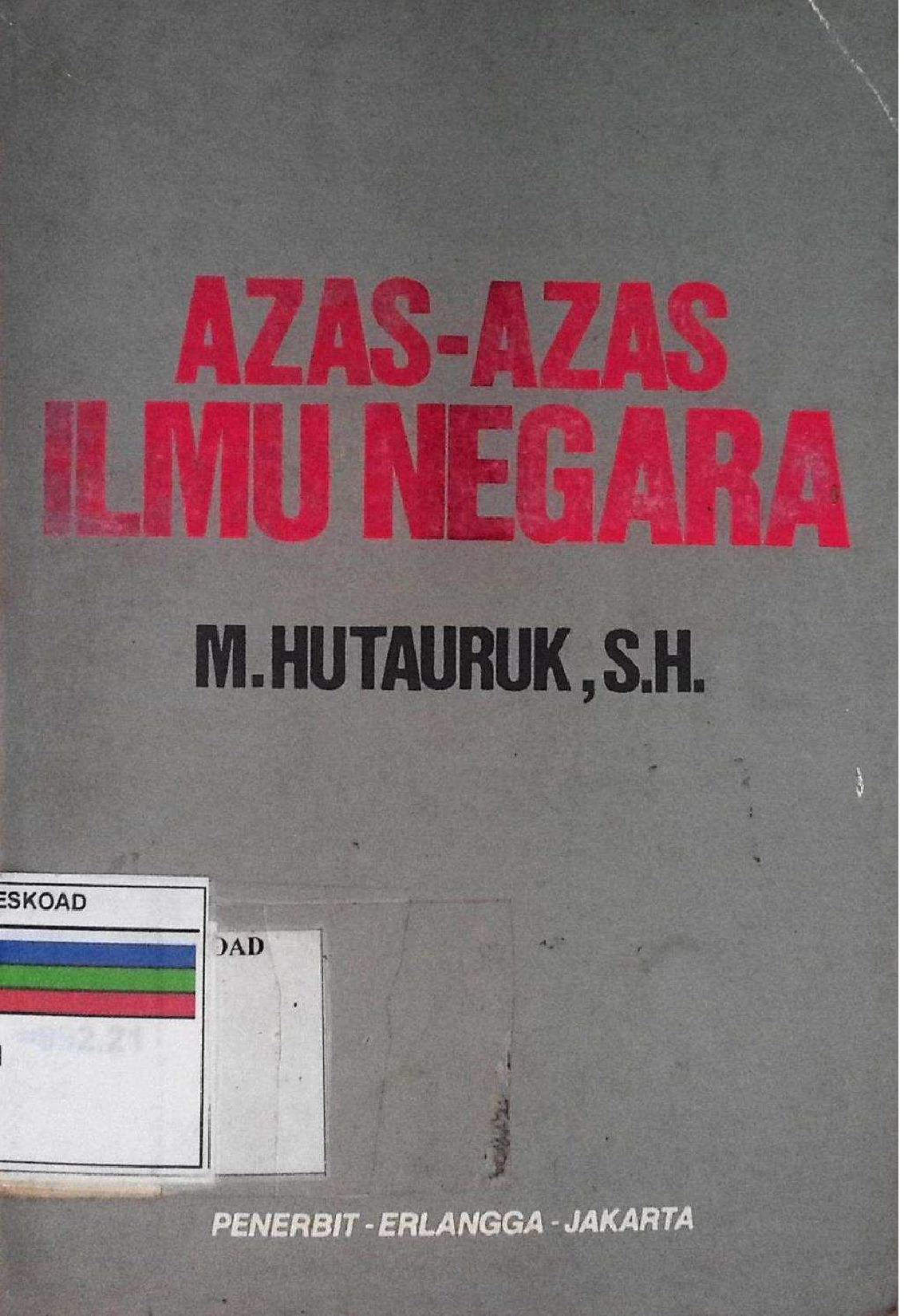 Azas - Azas Ilmu Negara M.Hutauruk,S.H